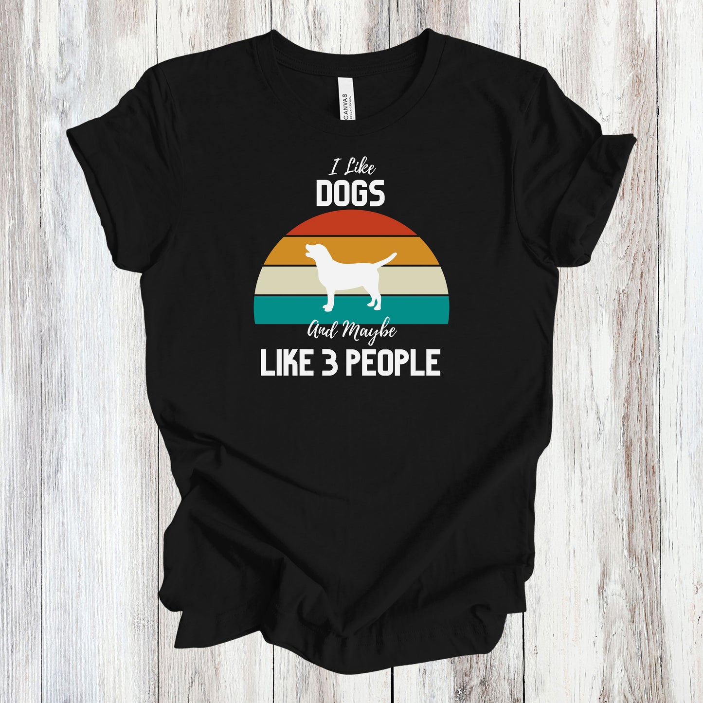 I Like Dogs & Maybe 3 People (Unisex)