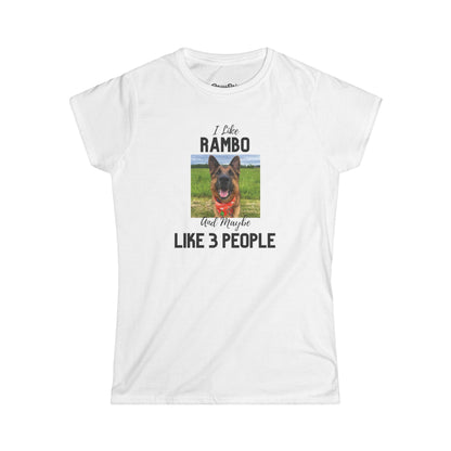 I like Rambo and Maybe Like 3 People (Women's T-Shirt)